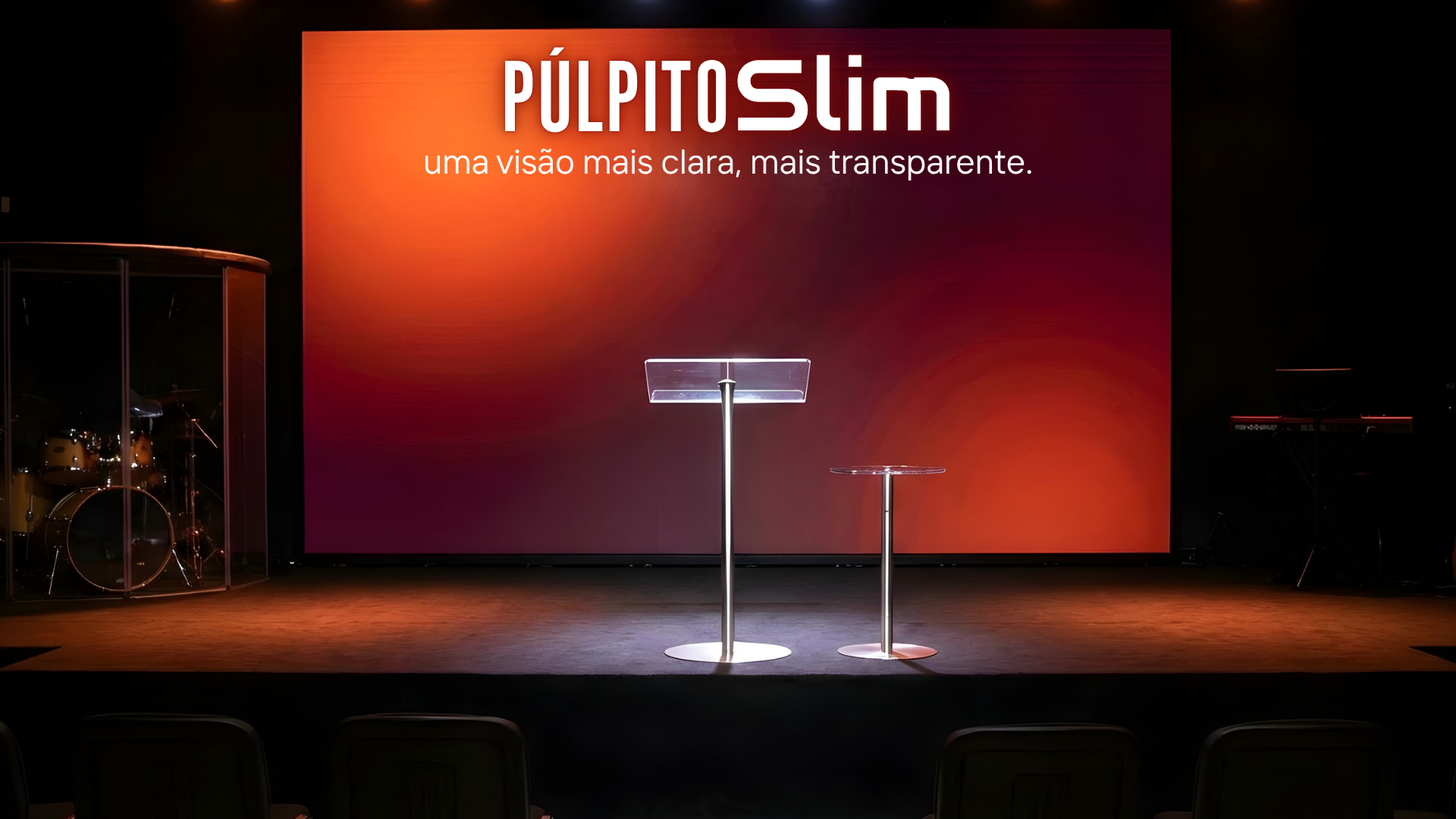 Púlpito Slim — uma visão mais clara, mais transparente
